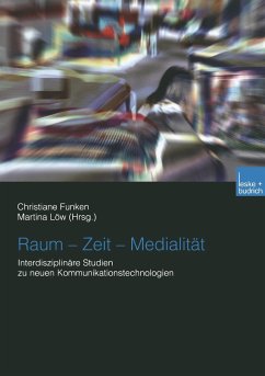 Raum ¿ Zeit ¿ Medialität - Funken, Christiane / Löw, Martina (Hgg.)