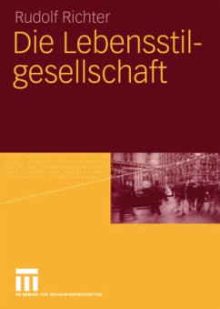 Die Lebensstilgesellschaft - Richter, Rudolf