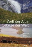 Welt der Alpen - Gebirge der Welt