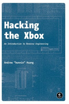 Hacking the Xbox - Huang, Andrew Hacking the Xbox - Huang, Andrew