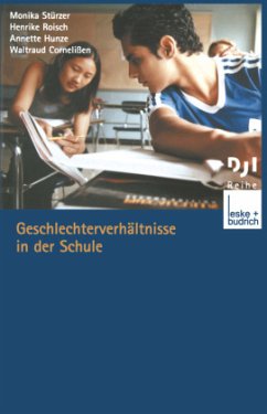 Geschlechterverhältnisse in der Schule - Stürzer, Monika; Cornelißen, Waltraud; Hunze, Annette; Roisch, Henrike