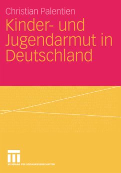 Kinder- und Jugendarmut in Deutschland - Palentien, Christian