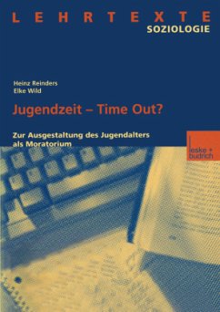 Jugendzeit ¿ Time Out? - Reinders, Heinz / Wild, Elke (Hgg.)
