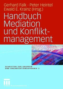 Handbuch Mediation und Konfliktmanagement - Falk, Gerhard / Heintel, Peter / Krainz, Ewald E. (Hgg.)