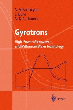 Gyrotrons - Kartikeyan, Machavaram V.;Borie, Edith;Thumm, Manfred