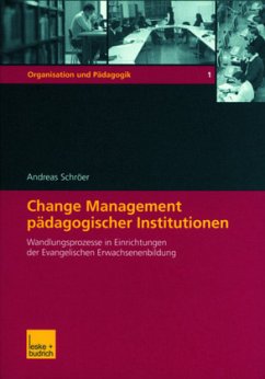 Change Management pädagogischer Institutionen - Schröer, Andreas