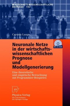 Neuronale Netze in der wirtschaftswissenschaftlichen Prognose und Modellgenerierung - Lange, C.