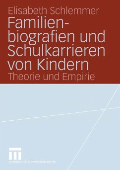 Cover Familienbiografien und Schulkarrieren von Kindern