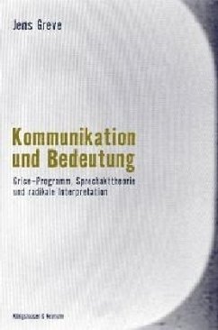 Kommunikation und Bedeutung - Greve, Jens