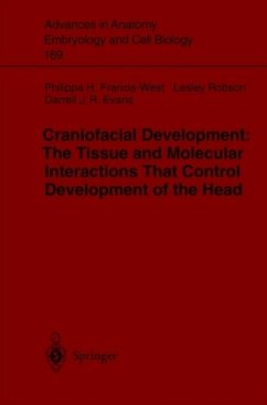 Craniofacial Development The Tissue and Molecular Interactions That Control Development of the Head - Francis-West, P. H.; Robson, L.; Evans, D. J. R.