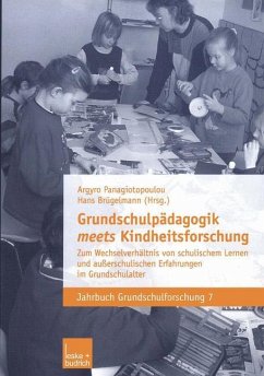 Grundschulpädagogik meets Kindheitsforschung - Panagiotopoulou, Argyro / Brügelmann, Hans (Hgg.)