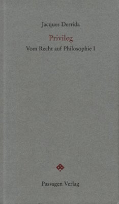 Privileg / Vom Recht auf Philosophie Bd.1 - Derrida, Jacques
