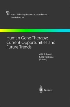 Human Gene Therapy: Current Opportunities and Future Trends - Rubanyi, G.M. / Ylä-Herttuala, Seppo (eds.)