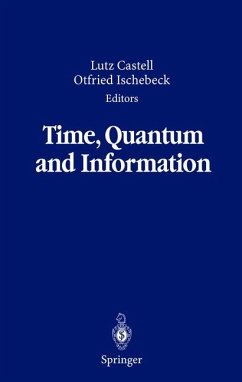 Time, Quantum and Information - Castell, Lutz / Ischebeck, Otfried (eds.)