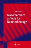 Micromachines as Tools for Nanotechnology