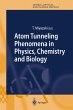 Atom Tunneling Phenomena in Physics,... - Bild 1