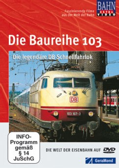 Cover Bahn Extra Video: Baureihe 103 - Die legendäre DB-Schnellfahrlok
