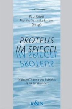 Proteus im Spiegel - Geyer, Paul / Schmitz-Emans, Monika (Hgg.)