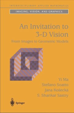 An Invitation to 3-D Vision - Ma, Yi; Soatto, Stefano; Kosecká, Jana; Sastry, S Shankar