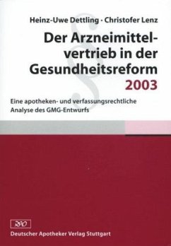 Der Arzneimittelvertrieb in der Gesundheitsreform 2003 - Dettling, Heinz-Uwe / Lenz, Christofer