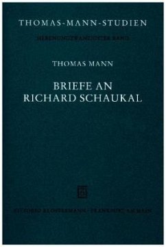 Briefe an Richard Schaukal - Mann, Thomas