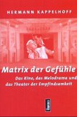 Matrix der Gefühle Matrix der Gefühle