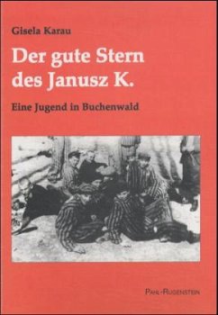 Der gute Stern des Janusz K. - Karau, Gisela