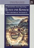 Luxus und Konsum - eine historische Annäherung