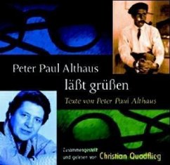 Peter Paul Althaus läßt grüßen - Althaus, Peter P.