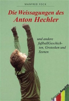 Die Weissagungen des Anton Hechler - Fock, Manfred