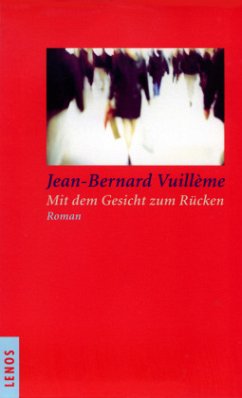 Mit dem Gesicht zum Rücken - Vuilleme,Jean-Bernard