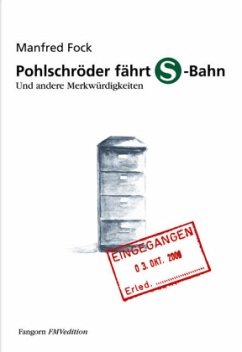 Pohlschröder fährt S-Bahn - Fock, Manfred