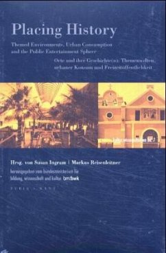 Placing History - Ingram, Susan und Markus Reisenleitner (Hrsg.)