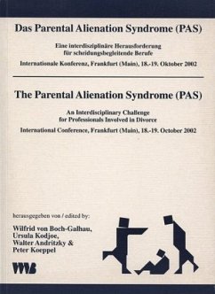 Das Parental Alienation Syndrome (PAS) / The Parental Alienation Syndrome (PAS) - Boch-Galhau, Wilfrid von / Kodjoe, Ursula / Andritzky, Walter / Koeppel, Peter (Hgg.)