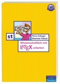 Wissenschaftlich mit LaTeX arbeiten, m. CD-ROM