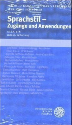 Sprachstil - Zugänge und Anwendungen - Barz, Irmhild / Lerchner, Gotthard / Schröder, Marianne (Hgg.)