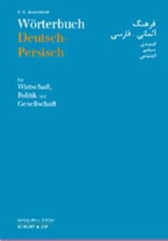 Wörterbuch Deutsch-Persisch für Wirtschaft, Politik und Gesellschaft - Kazemeini, S. R.