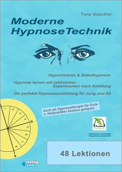 Moderne HypnoseTechnik - Gaschler, Tony