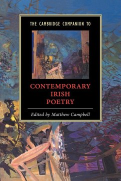 The Cambridge Companion to Contemporary Irish Poetry - Campbell, Matthew