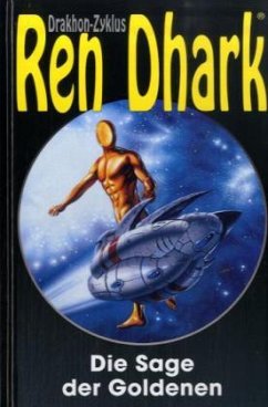 Cover Die Sage der Goldenen / Ren Dhark, Drakhon Zyklus Bd.22