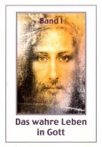 Das wahre Leben in Gott