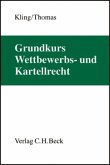 Grundkurs Wettbewerbs- und Kartellrecht