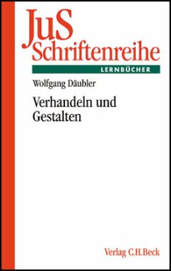 Verhandeln und Gestalten - Däubler, Wolfgang