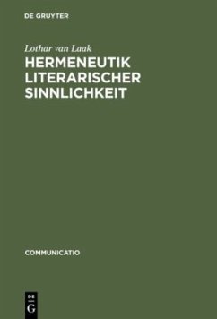 Hermeneutik literarischer Sinnlichkeit - Laak, Lothar van