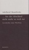 Bis der Abschied nicht mehr so weh tut