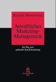 Anwaltliches Marketing-Management