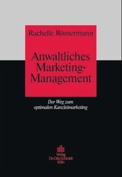Anwaltliches Marketing-Management - Römermann, Rachelle