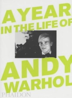 A Year in the Life of Andy Warhol - Dalton, David