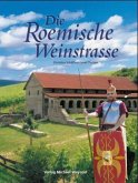 Die Römische Weinstrasse