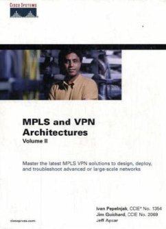 MPLS and VPN Architecture - Pepelnjak, Ivan; Guichard, Jim; Apcar, Jeff